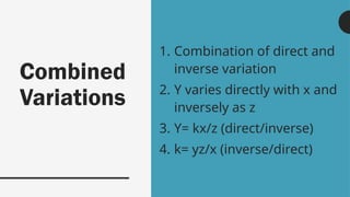 Variations and Its Types: Direct, Inverse, Joint and Combined | PPTX
