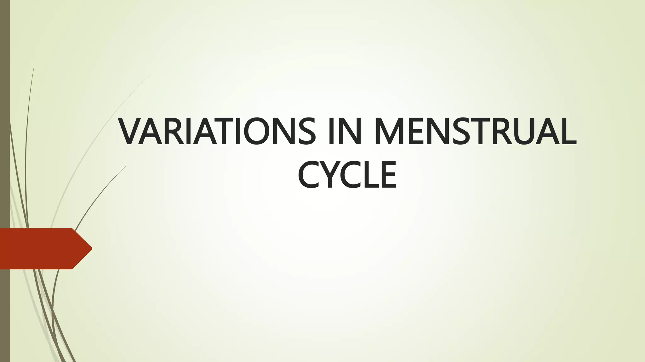 Variations in menstrual cycle.pptx