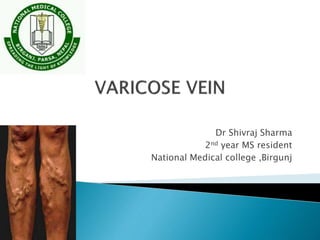 Dr Shivraj Sharma
2nd year MS resident
National Medical college ,Birgunj
 