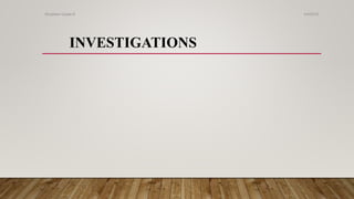 INVESTIGATIONS
4/4/2019Shubham Gupta ©
 