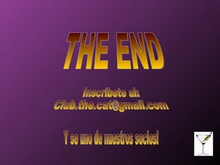 THE END Inscríbete al: [email_address] Y se uno de nuestros socios! 