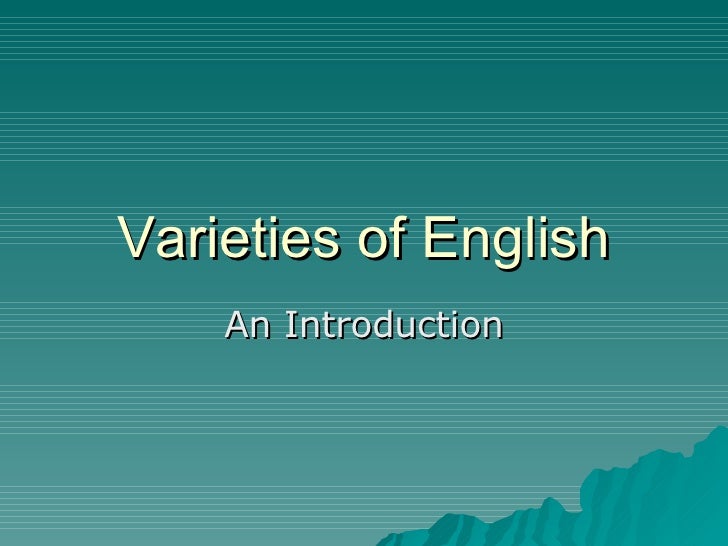 Varieties Of English
