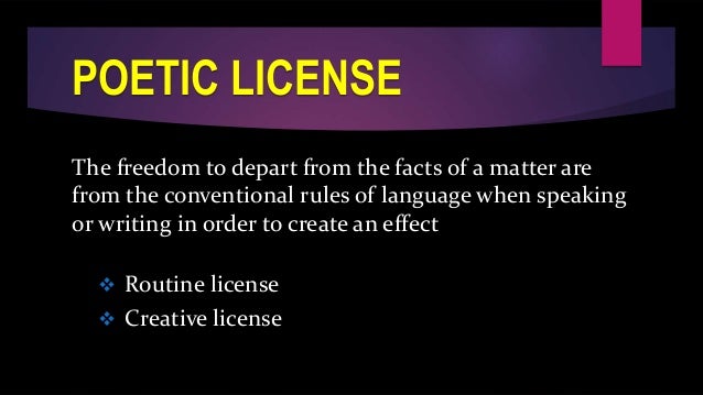 poetic licence