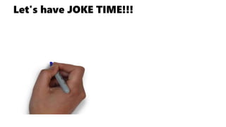 Let's have JOKE TIME!!!
 