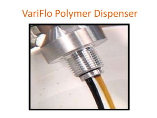 VariFlo Polymer Dispenser
 