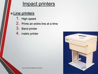 Variosdisplaydevicesandprinters by sandy rathod | PPTX