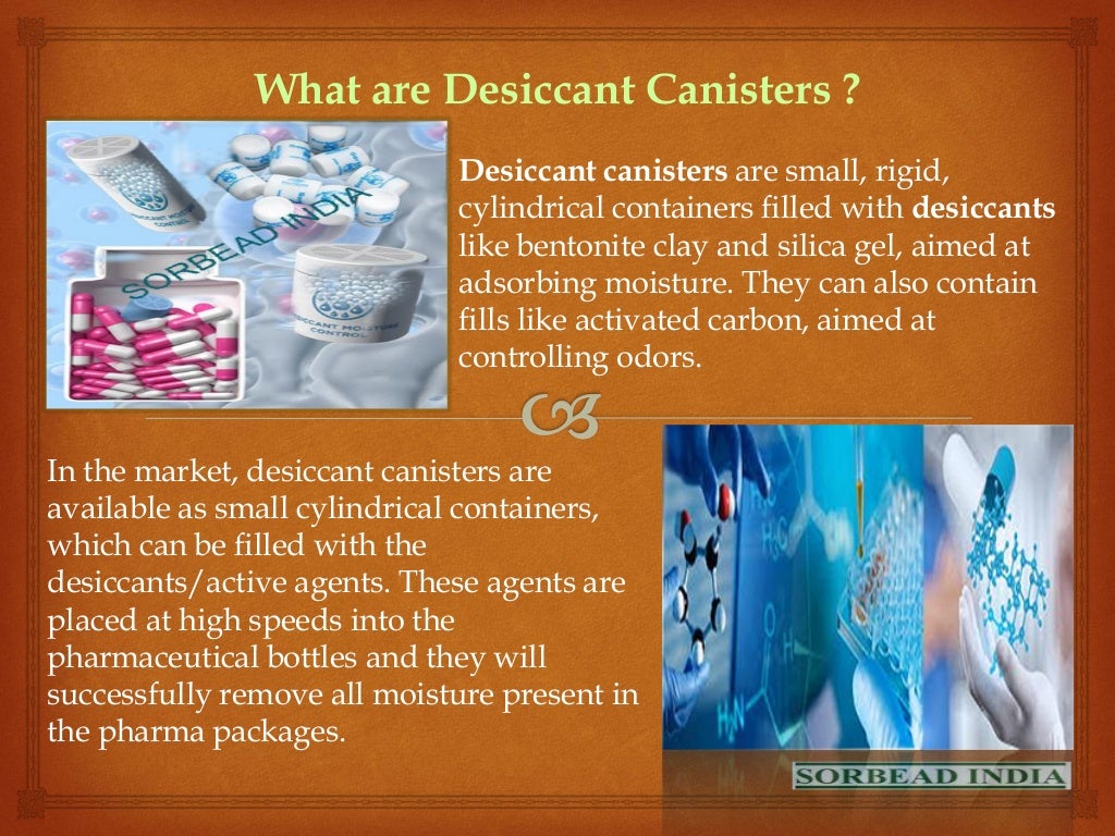 Various applications of desiccant canisters