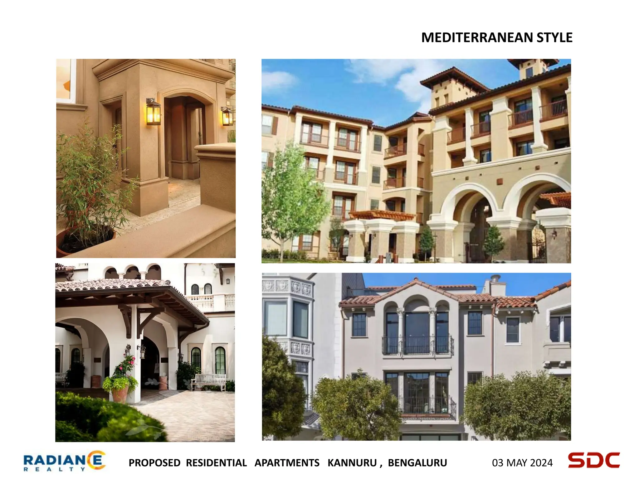 PROPOSED RESIDENTIAL APARTMENTS KANNURU , BENGALURU 03 MAY 2024
MEDITERRANEAN STYLE
 