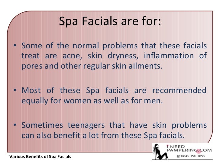 Various Benefits of Spa Facials