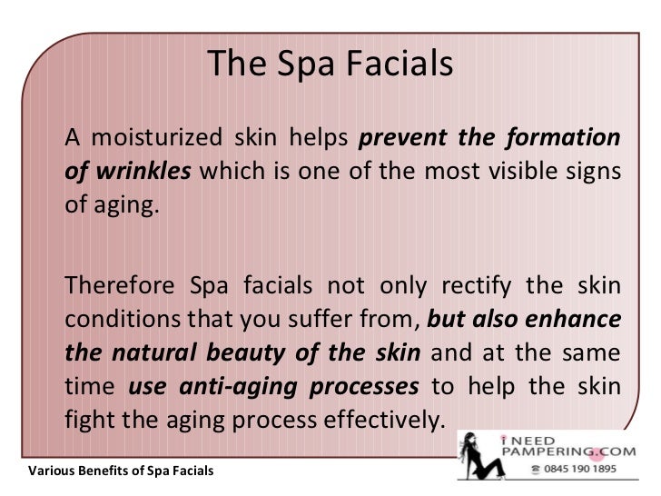 Various Benefits of Spa Facials