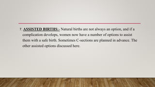 Various child birth practices | PPTX