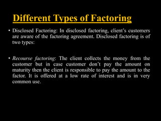 Factoring Disclosure Examples VARIOUS FACILITIES TO EXPORTS AND IMPORTS INCLUDING FACTORING 2.pptx