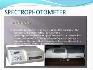 SPECTROPHOTOMETER
 