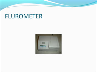 FLUROMETER
 