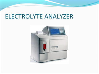 ELECTROLYTE ANALYZER
 