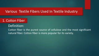 Study On Various Textile Fibers Used In Textile Industry | Textile Fibers Used In Textile Industry