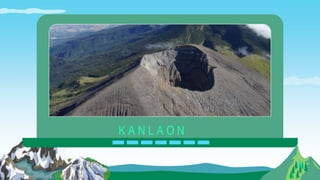 -------
K A N L A O N
 