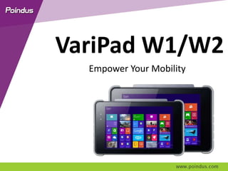 Empower Your Mobility
VariPad W1/W2
 