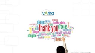 © vArira InfoTech FZ LLC | All Trademarks acknowledged.
 