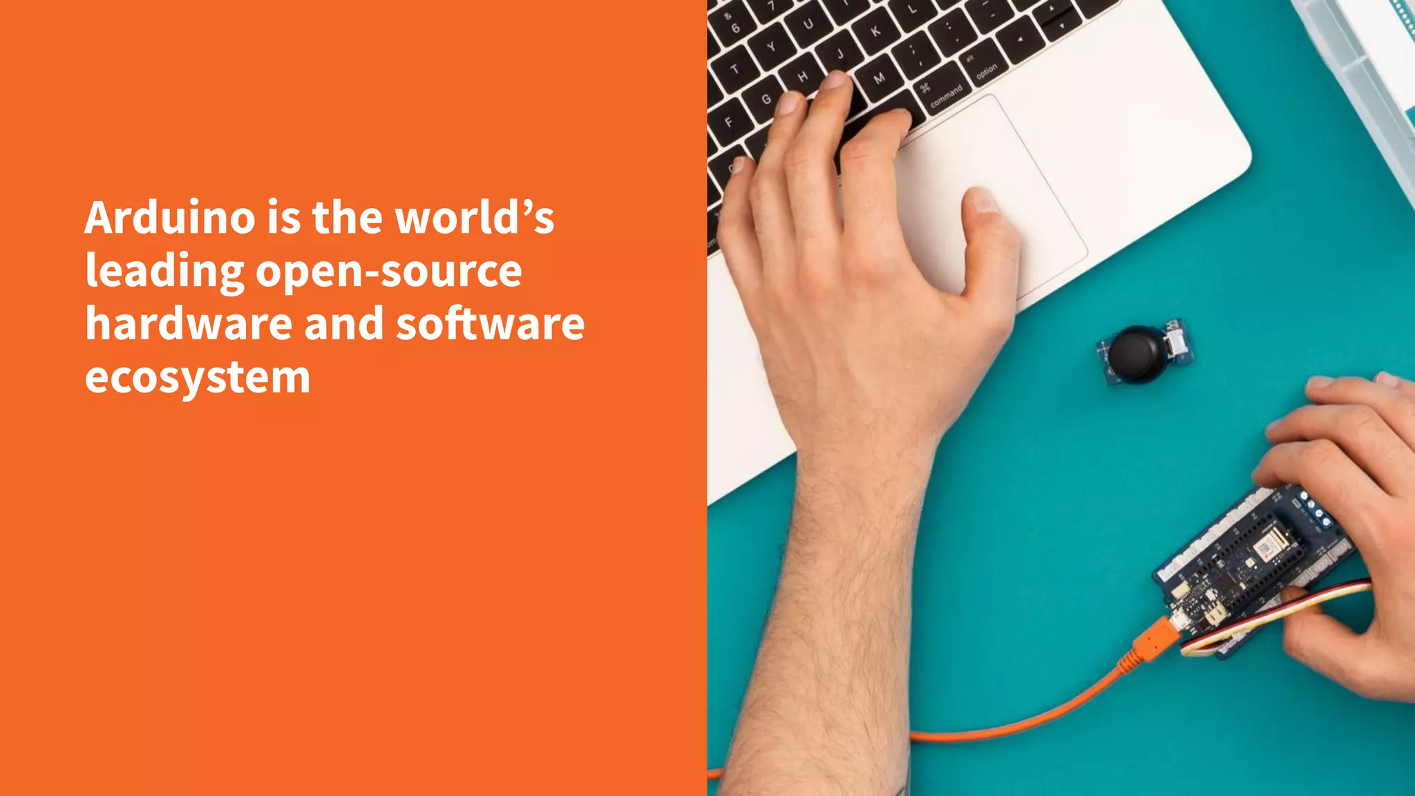 Arduino is the world’s leading open-source hardware and software ecosystem 