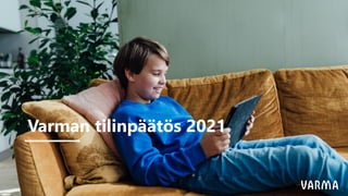 Varman tilinpäätös 2021
 