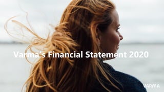 Varma’s Financial Statement 2020
 