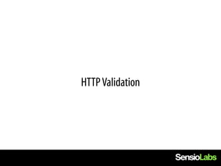 HTTP Validation
 