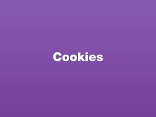 Cookies
 