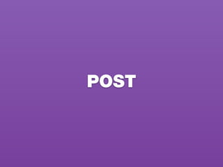 POST
 