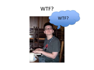 WTF?WTF?