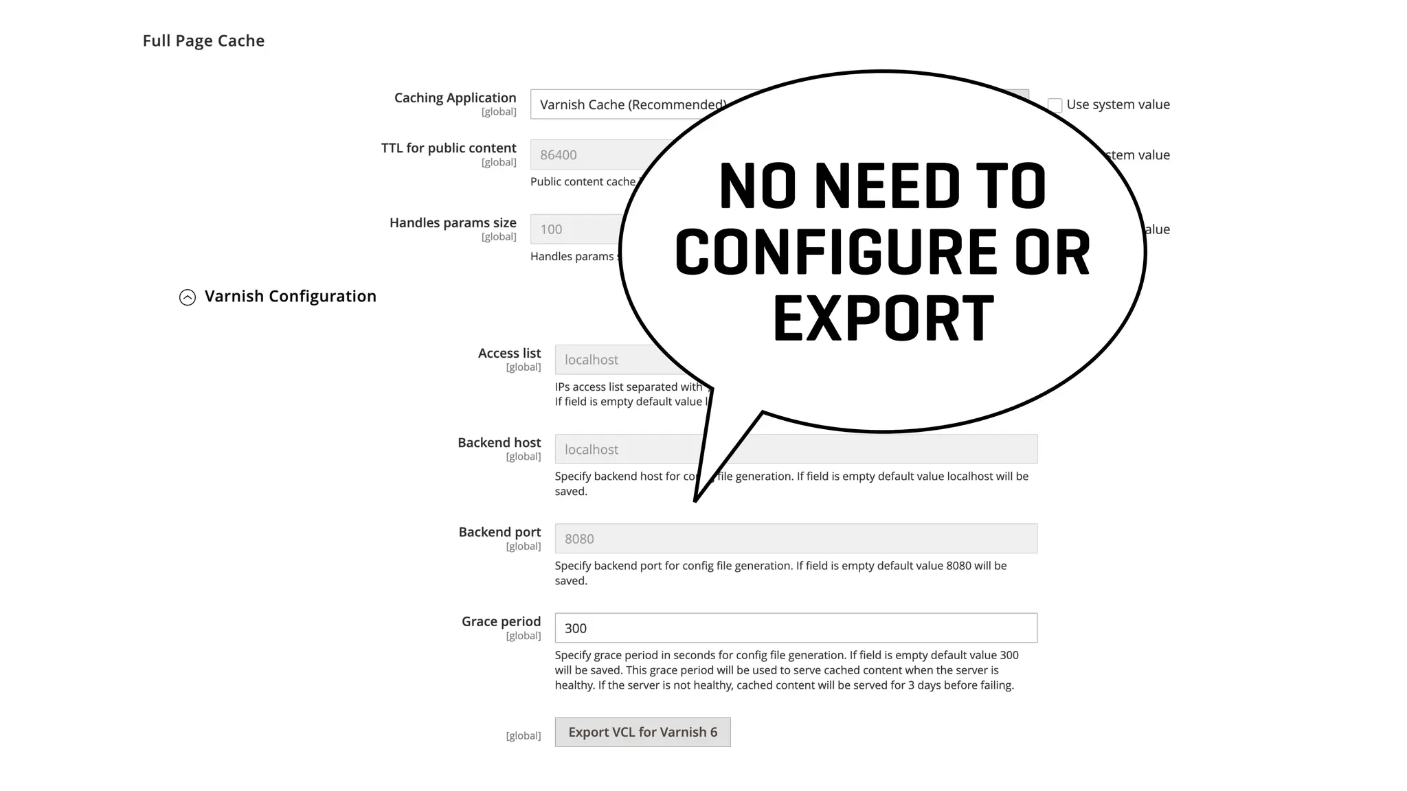 NO NEED TO
CONFIGURE OR
EXPORT
 