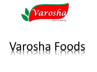 Varosha Foods
 