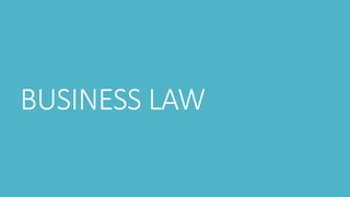 BUSINESS LAW
 
