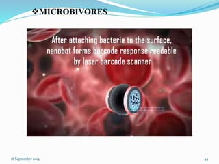 MICROBIVORES 
16 September 2014 44 
 