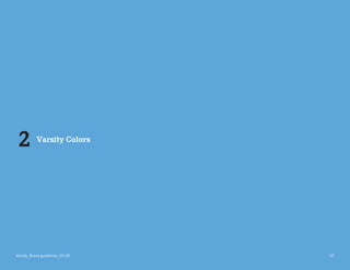 2 Varsity Colors 
Varsity_Brand guidelines_05.08 07 
 