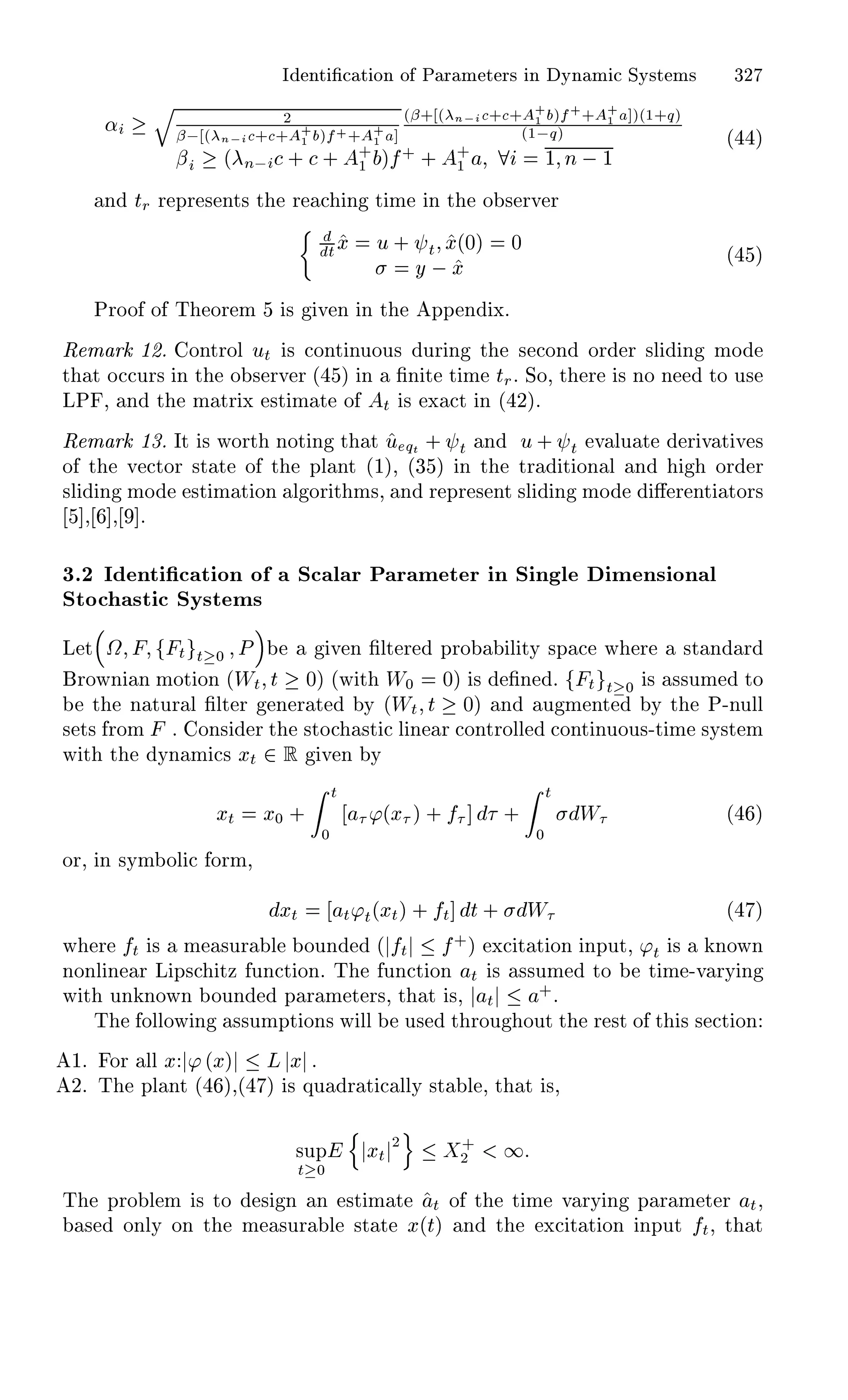 Á ÒØ ¬ Ø ÓÒ Ó È Ö Ñ Ø Ö× Ò ÝÒ Ñ ËÝ×Ø Ñ× ¿¾
«
Õ
¾
¬  ´ Ò  · · ·
½ µ ·· ·
½
´¬· ´ Ò  · ·
·
½ µ ·
·
·
½ µ´½·Õµ
´½ Õµ
¬ ´ Ò  · · ·
½ µ ·
· ·
½ ½ Ò  ½
´ µ
Ò ØÖ Ö ÔÖ × ÒØ× Ø Ö Ò Ø Ñ Ò Ø Ó × ÖÚ Ö
ØÜ Ù · Ø Ü´¼µ ¼
Ý  Ü ´ µ
ÈÖÓÓ Ó Ì ÓÖ Ñ × Ú Ò Ò Ø ÔÔ Ò Üº
Ê Ñ Ö ½¾º ÓÒØÖÓÐ ÙØ × ÓÒØ ÒÙÓÙ× ÙÖ Ò Ø × ÓÒ ÓÖ Ö ×Ð Ò ÑÓ
Ø Ø Ó ÙÖ× Ò Ø Ó × ÖÚ Ö ´ µ Ò ¬Ò Ø Ø Ñ ØÖº ËÓ¸ Ø Ö × ÒÓ Ò ØÓ Ù×
ÄÈ ¸ Ò Ø Ñ ØÖ Ü ×Ø Ñ Ø Ó Ø × Ü Ø Ò ´ ¾µº
Ê Ñ Ö ½¿º ÁØ × ÛÓÖØ ÒÓØ Ò Ø Ø Ù ÕØ · Ø Ò Ù · Ø Ú ÐÙ Ø Ö Ú Ø Ú ×
Ó Ø Ú ØÓÖ ×Ø Ø Ó Ø ÔÐ ÒØ ´½µ¸ ´¿ µ Ò Ø ØÖ Ø ÓÒ Ð Ò ÓÖ Ö
×Ð Ò ÑÓ ×Ø Ñ Ø ÓÒ Ð ÓÖ Ø Ñ×¸ Ò Ö ÔÖ × ÒØ ×Ð Ò ÑÓ « Ö ÒØ ØÓÖ×
¸ ¸ º
¿º¾ Á ÒØ ¬ Ø ÓÒ Ó Ë Ð Ö È Ö Ñ Ø Ö Ò Ë Ò Ð Ñ Ò× ÓÒ Ð
ËØÓ ×Ø ËÝ×Ø Ñ×
Ä Ø ª Ø Ø ¼ È Ú Ò ¬ÐØ Ö ÔÖÓ Ð ØÝ ×Ô Û Ö ×Ø Ò Ö
ÖÓÛÒ Ò ÑÓØ ÓÒ ´ÏØ Ø ¼µ ´Û Ø Ï¼ ¼µ × ¬Ò º Ø Ø ¼ × ××ÙÑ ØÓ
Ø Ò ØÙÖ Ð ¬ÐØ Ö Ò Ö Ø Ý ´ÏØ Ø ¼µ Ò Ù Ñ ÒØ Ý Ø È¹ÒÙÐÐ
× Ø× ÖÓÑ º ÓÒ× Ö Ø ×ØÓ ×Ø Ð Ò Ö ÓÒØÖÓÐÐ ÓÒØ ÒÙÓÙ×¹Ø Ñ ×Ý×Ø Ñ
Û Ø Ø ÝÒ Ñ × ÜØ ¾ Ê Ú Ò Ý
ÜØ Ü¼ ·
Ø
¼
³´Ü µ · ·
Ø
¼
Ï ´ µ
ÓÖ¸ Ò ×ÝÑ ÓÐ ÓÖÑ¸
ÜØ Ø³Ø´ÜØµ · Ø Ø · Ï ´ µ
Û Ö Ø × Ñ ×ÙÖ Ð ÓÙÒ ´ Ø ·
µ Ü Ø Ø ÓÒ ÒÔÙØ¸ ³Ø × ÒÓÛÒ
ÒÓÒÐ Ò Ö Ä Ô× ØÞ ÙÒ Ø ÓÒº Ì ÙÒ Ø ÓÒ Ø × ××ÙÑ ØÓ Ø Ñ ¹Ú ÖÝ Ò
Û Ø ÙÒ ÒÓÛÒ ÓÙÒ Ô Ö Ñ Ø Ö×¸ Ø Ø ×¸ Ø ·
º
Ì ÓÐÐÓÛ Ò ××ÙÑÔØ ÓÒ× Û ÐÐ Ù× Ø ÖÓÙ ÓÙØ Ø Ö ×Ø Ó Ø × × Ø ÓÒ
½º ÓÖ ÐÐ Ü ³´Üµ Ä Ü
¾º Ì ÔÐ ÒØ ´ µ¸´ µ × ÕÙ Ö Ø ÐÐÝ ×Ø Ð ¸ Ø Ø ×¸
×ÙÔ
Ø ¼
Ò
ÜØ ¾
Ó
·
¾ ½
Ì ÔÖÓ Ð Ñ × ØÓ × Ò Ò ×Ø Ñ Ø Ø Ó Ø Ø Ñ Ú ÖÝ Ò Ô Ö Ñ Ø Ö Ø¸
× ÓÒÐÝ ÓÒ Ø Ñ ×ÙÖ Ð ×Ø Ø Ü´Øµ Ò Ø Ü Ø Ø ÓÒ ÒÔÙØ Ø¸ Ø Ø
 
