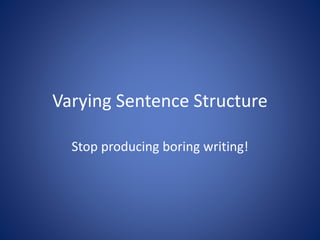 Varying Sentence structure | PPTX