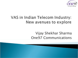 Vijay Shekhar Sharma One97 Communications 