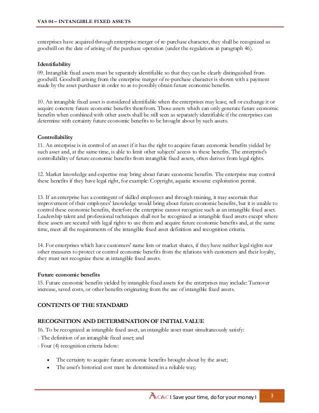 compiled standard intangible assets Intangible assets that are not dealt with specifically in another standard of grap this standard requires an entity to recognise an intangible asset if, and only if, specified criteria are met. compiled standard intangible assets Intangible assets that are not dealt with specifically in another standard of grap this standard requires an entity to recognise an intangible asset if, and only if, specified criteria are met.