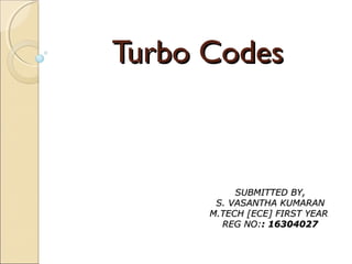 Turbo Tech Coding Turbo Codes | PPT