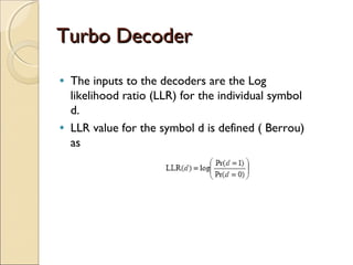 Turbo Code Decoding Turbo Codes | PPT