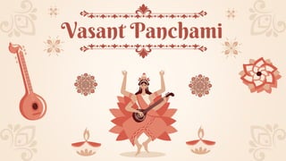 Vasant Panchami
 