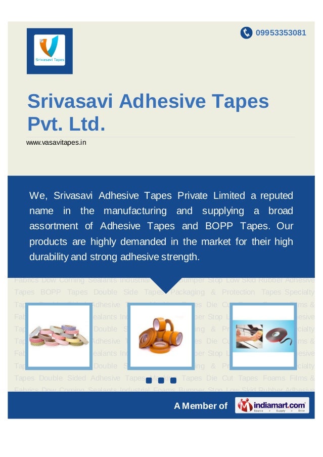 Srivasavi Adhesive Tapes Pvt. Ltd., Bengaluru, Adhesive Tapes