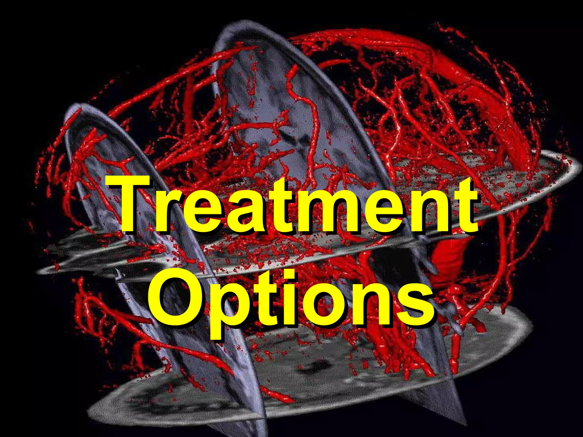 TreatmentTreatment
OptionsOptions
 