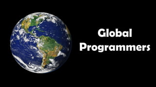 Global
Programmers
 
