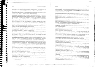 Ebsticidaele-preço da demanda. Variaç"o percentual na quanrid"de demelll,bcb, dJdel
a variaç;lo percel1tu,,1 no pnlço do bem, coerais pJri/1tls. Qu;uldo é maior que um (em
módulo), o bem tem drn];)nda r/;ís[ic,,; qUJndo é menor que um (em módulo), o bem
tem denuncia inc!;ísáu; e]uando é igual a um, o bem tem demJIlLia de c!asciâd"de
ｬｬｦｬｩｴｾ￭ｲｩｊ .
Elasticidade-preço ela oferta. V"riaçâo percentual na qualHicLide ofenada, ebda a varia-
ção percenmal no preço do bem, coereris pJribllS. QlLllldo é maior que um, o bem tem
o!<:rr3 d;Ísóc.1; quando é ｭｾｮｯｲ que um, o bem [em O!2rt3 ine:!císrica; quando é igual a
um, O bem teln oferra de: dJsricidade unidn.1.
Elasticidade-renda da demanda. É a variação percentual n;1 Ljuant;ebde delnanciJd",
dada UI113 'arielç"o percentual na rcneb, coe:rc:ns p"ribus. Quando maior que um, t um
bem ."'perior ou de luxo; quando é menor que um e maior que zero, é um bem fiarmo!;
quando é n1J.:l1or que zero) é Ulll bCfn inFerior.
l' hstieielade. tltcraç"o percentual em umJ "arieive!, eL1lb ul1la variaçãu pereel)(lul em
cocrcás pJriblls.
ｪｾＧ Ｎｾｾ
219
Glossário
Ex ante. Vaiores pre"isros, projetados, pbnejelc!os, a páoá. O que julgamos que vai
ocorrer no inicio de um período. São os '3lores considereldos lU Teoria ivlacroeconàmica.
Ex pOSL Valores realizados, ocorridos .1 posreriori. São os "alores medidos após sua
ocorrência no passado. São as variJ"eis considccadas na colltabilichde social.
Extcrnalidacles (economias externas). QUJndo" produçlo ou o consumo de um bem
aCJ.rretJ, efeitos sobre outros indivíduos) c que nJO se rdlctern nos preços.
Falhas de informaç"o. Como os "benees econàlllicos cêm infornnç"o imperfeita a res-
peito dos preços de bens c ser"iços, eles n"o tomJrlo decisões corretamente, qll:1<1do
iorem ao mercado desejando adquiri-los.
Fatores de produção. São os recursos de produç50 da economia, constiruídos pelos
recm.sos Illlllle1l1os(trabalho e Clpaci,lade empres"riJI), terra, capitJl e tecnologia.
I'inanciamento ollcia! compensatório. Item do balanço de pagamentos que mostra
como o saldo roi financiado ou alocado. É composto dos itens Haveres c Obrigações no
Exterior, Operações de Regularização com o F"·I c AtLlsados Comerciais. Também
chamado de MO'imento de Capitais Oliciais.
Fiscalistas_ Corrente que defende a atuaç"o Jtiva do Estado, através de política econô-
mica. Também chamados de keplesiJIlos. Sells expoentes são James Tobin e Paul Anrhol1;'
Samuelson.
Fisiocracia. Um" das escolas precllrsoras da Economia, embora ainda muito influencia-
da pOl' qllestôes de Filosolia. (.tiea e Religião, te"e seu ｡ｲｯｧ･ｾ entre 1760 e 1770. Os
fisiouaG1S preoCUparJlll-Se com a qlleSt"O da rep"rtição do produto entre setores rI.1
Jej'iebdc, c en!:1tlZarJfll J,S leis ILltUrais do universo que contiicion:Hi:HT1 JS rcbçõcs e(olô·
Equilibrio ger"l. Procura analisar se o comportamcnto independente ele clda abcIte
cconàmico conduz todos a uma posição de equilibrio global, considerando-se a
illterelependênci" entre os mercados.
Equilíbrio parcia!. lnalisa um mercado específico, isobdamente de oueros mercJdos.
Era do consumo de massa. Etapa elo processo de crescimento onde ele se consolida,
qu"ndo os setores líderes se volram p"rJ a produção de bens de consumo duráveis de
alca tecnologi" e ser;iços. SJo destirudos mais recursos para o bem-escar e a seguridade
social.
Estabilindor automático (bu..ilc jn). A. tributação progressiva tem cfeiw anticiclico
sobre a renda disponível. Por exemplo, lU recessão, o contribuinte que tivesse sua renda
diminuída desceria de alíquota e teria uma redução no imposto, o que faria com que a
renda disponível diminuísse menos que a renela nacional toe1!.
Estagthç:1o. Situação que ocorre quando tem-se paralelamente t'LXas elevadas de inth-
çJO c recessJo econàn1ica.
EstrutuTalisolo. Corrente econÓmtCl ｳｵｲｧｩ､ｾＱ DJ. Anléricl L:lcin:l1 qtlr: supõe que J. inHa-
ç5.o cnl países subdesenvolvidos escl JSSoci;:H.ia J. ｴ｣ｮｳ￵ｾｳ ek custos) C.111S;1das por Ｈｫｦｩｾ
ciênciJ.s esrnltur:tis e contlitos distributivos .
ｆｵｮ､ＨｾｦｬＱ･ｮｴｭ l1e ECOflOnllJ
218
Efeito Tanzi (ou Olivcra-Tanzi). ｾＧ｜ infbção corrói o valor eb arrccarbção fiscal do
governo, pda defasagem enere o ("to gerador e o recolhimeiHo dos imposcos.
Efcito-preço total. Variação da quantidade demandaeiJ, quando varia a prcço do bem,
cocreris p"ril.Jtls. Divide-se em eleito renda e cfeico substituição.
Efeito renda. Dada uma variação no preço de um bem, é o deito sobre a quancidade
demandada desse bem, derivado de uma mudança n" renda reei (ou poder Jquisitivo)
do consumidor, supondo a renda moneeiria e os preços dos outros bens constantes.
Por exemplo, se o preço do bem x aumenta, a quantidade demandada x c:ti, porque o
poder aquisitivo do consumidor diminui, coereris pJribllS.
Efeito substituição. Dae!J uma variação no preço de um bem, é o cfeiw sobrc a quan-
tidaek demandada desse bem, (krivado de uma alteração nos preços relativos dos bens,
supondo a renda mOllet.iria e os preços dos outms bens constantes. Pur exemplo, se o
preço do bem x aumenta, a quantidade demandada de x Di, porquc o bel]) x tlca rebti-
varllêntc rllJ.is cJ.ro que os outros bens, coc:ccris paribus.
ｅｦｩ｣ｩｾｮ｣ｩＢ marginal do capital. Taxa de recorno esperada sobre a compra de um bem
de capital. É a taxa que iguedo o "alor dos recornos líquidos quc se espeLl obter com o;
investimento eOIll o preço de aquisição do equip:lI11ento.
Ebsticiebc!e no ponto nltc!io (Oll no arco). CJlcubda a partir dos pontos médios, e
não num ponw específiCO (por exemplo, preço médio c quamidadc n1<'dia).
Ebsticiebde no ponto. Calculada em um pomo especílico (por exemplo, a um daclo
nivel de preço e qll3ntidJ,k).
Elasticidade·preço crnzada da demanda. V"riação pcrcenru,,1 na quamid"dc deman-
dalb, lheb a variJç"o percenruai no preço de oucro bem, coerais p;niblls. Qu"ndo é
posirivJ) os bClls SJO substicutos; qll:1ndo ｾ ｮ･ｧｾｬｴｩｶＺｬＬ os bens ｓｾｬＨＩ cOJnph."nlCI1ClfCS.
':W""
• 1
I
•
•
-I
.1
•
.'
• 1
.1
•
•
;1
..,Ｚｾ
､ｾ
.......,
•
•
•
..
....ｾＮ
 