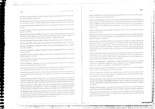 .'
'11
ｾｉ
;'>i
ｾＬｾｉ
ti
.-1:,1
I!
ｾｉｩ
"'I
ｾＮ
ｾＧ
i:
"
fil
ＧｾＺ
(
4
':-1
ＮＮｾｉｉ
11
{
-
.
ｾ［
11
"
ç
"
...'
:, ,/Ô!ii
fi
..,
7.1'J
Rendimentos decrescentes de CSCJ;t (Oll ､｣ｳＮＺＺｾ｣ｯｮｯｮｬｩ［ｬｳ de escala). Se todos os r:ltorCs
de ｲ｜ｬＧＨｬ､ｬＡｾｊｯ (1"CSCCln IlUnlJ Illcsm;l pro}lurç:l(), a ｰｲＨｊ､ｵｾＭ［ＱＰ cresce [H1111J propnrç;io m',>
no!'. i ｃｘｰＺｬｬｬｓ［ｾｬｮ th empresa pode Pí'(J'OCH ｣ｬｃｓｃｃｬｬｴｲＬＱＱｩｺ［ｬￇｾＱｴＩ e JCHTctar problemas de
COllHlllic:1ç:'io e1ltre a dircçlo e as linlLls de produçJo.
H.cscr":1S cOlllpulsL)rias (lU obrig.;tóri:ls. ｐｾｈ｣｣ｬＮＱ .05 dcp(!)sitos J vi5t:1 que os b::mcos
ＨｏｉｬｬｃＧｲ｣ｩｾＡｩｳ s-,o obrigJdc)s cg:llmcllteJ rcter [10 TIanco Ccnrr;l!. Tambérn ch:lfnacbs dc-
písit05 nu cnclt.C's cOlrq1.I!:;óri()s, OU silnplcsl1lCIHC COnljHlÍsí.'Jrio.
H.csc[',as tot:1is dos b:l.l1cOS eOlncrci:1is. (: J. SOIll;) (bs n..:.scr';)S de (;1i.:l, rCSCIY;l." ｯ｢ｲｩｧＺｬｾ
tóri,ls c ｲ｣ｾＬ｣ｲＢ｜Ｇｊｳ '(11l.11lt,íri:ls jll[ltO ;H) PdllCO CCfllr:ll.
Scrviços de fatores. Corresl'0l1del1l oos itens do bol.111ço de serviços, CJue rcprCscllt:l1ll
rC[11l1l1eraçõo a f.1torcs de prodllção exterllOS, ou sejo, é o prcp[·ia rCllela iíquieb do exte-
rior, que corrcsponde à som3 de lucros, juros, foraltics c assisténciJ pJgos e recebidos
do ctt:rior.
Serviços de n;i.o·fatorcs. COrn,,"sf)t)IHlcll) ［ｉＨＩｾ itcn,S do luhllçn de serviços ｲ｣ｲ｣ｲ｣ｬｬｴｃＧｾ :1
pag:11l1ClltOS a clIl!)rcsJs ｣ｾｴｲ｡ｮｧ｣ｩｲ｡ｳｬ !la t{Jrllla de fretes) seguros, tr;Hlsponc, viagens etc.
SistCllLl de concorrêllci:1 pUf3. Encontro do ponto de equilíbrio elltre consumidores c
t'l['ot!U[ot'cs pelo lllcrcH!o (selll;l illtcrCcrênci:1 do go'crno) por lllCiu do IllCCl1ÚSlnO de
preços. B"sc d.l lilos"fi.l liber,,!.
R.cndill!Cntos crc:-:ccntes de csclh (ou ccononlÍas de cscab). Se todos Q;, ｦｾｴｯｲ｣ｳ de
produç:io ｣ｲ｣Ｚｾ｣｣ｮｬ ｬｈｬｉｬｬｾＧ lllCSrl13 ,re,porç:l(J, ;1 produç'Jç cresce llllln;l proporçjo lllJior.
ls<:o o(orrc !,orquc clnprcsas com m;,iorcs pLlntas permitem ｲＬｬｾ￺ｯｲ ｣ｳｰＨＧ｣ｩ［ｴｬｩｺＬ｡￧ｾｯ dc
tJrcf1s (melhor di'is;lO do tLlbJlho) c porque ccrt:1S llllilhdc$ de produç;'io só pode111
ser opcr.llhs a p;rtir de UII1 nÍ'c!l1líllimo de ｲｲｯ､ｵ￧ｾｯ (as ch;lInad3s ［ｮ､ｩＧ［ｩｳｩ｢ｩｬｩ､ｾｈＮｩ｣ｳ na
I'roduçõo).
ｬｾ｣ＮＬ［｣ｮＧＺｬＧｪ ,olllllLlri;l.s ou Jiyrcs. 5.10 CCHlt:1S dos bJI1COS (OI1'lC['ci;1IS jUlltO JO Ihnco Cen-
tr;l] p:lr:l :tCI1Cler:l seu lllo'imclll0 de CJiX;1 c (Olnpclls:1Ç;io de c!lcl.ltlcs. T;1;nhélll (h:1I11.1-
d:ls depósitus ou CllClixcs 'olundrios,
Rel1cb recebida do cxterior (RR). Reeebcn10s rcndo de,·ido " l'rclllllç:ío de 11(15"15
empreqs no c.xterior.
Rendimentos constantes de csc1b. Se todos os ("lOres crescem [HII110 dada proporçao,
" I'roc!uç:1o cresce 1111 I11CSI11" pro['orç;io. 15 ['roduti'idodes ulédios dos fatores de I'ro-
dUÇ;10 pcrnLlllCCell1 consLlIllCS.
Llcllch ll:lcioll:.ll. Soma dos n::ndilllclllOS p;lgOS aoS CHores lk prodllf;.io ＨｳＬｬｬ［ＧｬｲｬＨＩｾＬ juro';,
aluguéis c lucros) em um dado período.
Renda 1'<':5soal disponíy<.:!. Toda rCl1c!:1 recebiel.1 pcl"s f"l11íii"s, c que lica disl'()[1í"cl ['.11 a
ｾｾ［Ｑｳｌｬｲ (lU poupar. t dJ..Li pclJ rCl1d;1 [l;"!CiOIlJ.! (rc[1cb. IL,ciorLlI1íqtlí(la:l. CU.5tO de fJtorc;)
!11:'is :15 trallsfcrl·llCj;)S do ｦｾｃｬ｜Ｇｃｲ｛ｬｏＬ menos os lucros r1JO distrihuídos flchs cmpres;l,:', os
irnl)OSlO diretus} ｾＩｓ contriblliçôcs ｾＧｲ･｜Ｇｪ､｣ｬＱ｣ｩＺｬｲＺｊｳＩ c: outLlS iTccicls do go'crno (rJ..x;ls,
Illult.ls etc),
-"'--" - _.
rropcns;'lo Inarginal ;lo poupJ.r. Vari;lçào dJ POUP;1I1Ç;1 :.1grcgad:1 <.1:11..,1 UllU ,ari;1ç.'10 (;1
I"L'lH1J. I'L1Ci0I1:1I.
T'ropcnsJ.o Il1édi:l:1 constll11ír. Rcla(i.o entre o llÍTl de consumü Ｚｬｧｲ｣ｾｾ［ｈＮｬｯ c CJ nín.' de
renda n;CiD[);1!. I. p. 12·t.
l'ropclls;lO l11édi;l ;l pOUp:lr. lZc!J':io entre o nível de poup:lnçJ agrct-;Hh c o nín.:l de
rClilbl);1Ciol1a!. v. p. 209.
Receita nl:1rgil1:1l. .:(résciIl10 na receir] tou!, decorrente d:1 'CIHb de lllllJ unirbde
;h.lit:iollJ.! 11J qll:1lltid;ldc vendida do bem.
Rcdcsconlo de liquide?: ou (Onltlrll. Elll!1ré:-tilllo do ｩｾ［ｈＱｃｏ Ccntl":ll ［ＱＨｬｾ l1,11((lS (t
l
l1)(:r-
ci;ú<:., qU:ll1do de C'Clltlul déficit 11.1 C011Ll de (Oillj1CI1Qç."'io de clcqlles.
Rcdc$collto c.speci;11 ou .seletivo. 1OllLllllC dc re(Ur5t)S que o lblh.:o CCl1tc,d ,
displ)siç;'io dos b:1J'lCOS ',,:olllcrciJis com (J ohjcri'o de iI1CCIHi';lr setores ･ｾＡＧｬ｣Ｈ￭ＡｩﾫＨｊｳ dJ
｣ＨｯｮｯｮｈｾｬＮ
Rebç;o ｰｲｯ､ｵｴｯＭ｣ｾｰｩｴｬｬＡＮ Rebç;jo entre :1 '·.1ri.1ç:1o d:1 ｲ･Ｂ､ｾ ＱＱｾＨｩｯｬＱＺＱｩ c .1 ·:1ri:1-:ío 110
cSlO']lIe ele opital da ccol1ol11i:1. 1lostro qll:1I1[;15 ul1ichdcs de rcndJ podel11 ser p["()dllzidos
por uml1 unidade de eopitol. ｔｾｬｬＱ｢￩ｭ Ch:11110ll.J de proâuth·ici"dc Ill:ngin.lilio c"pit.1i.
Relleh cnviada ao exterior (RE). Porte do que foi produzido i[lterl1:1l11cnte nõo per-
tence ;lOS l1;Iciol1Jis, principJllllCi1te o clpit::ll c 'J tCCllo!ogiJ, .: ITll111I1Cr;lç:lo desscs fJto-
n:s ';'li p:lr;1 fora, n;1 fOrJll';l de rCI11CSS;l de lucros, (or.1hics, juros c assistêlll:ia técnica.
lt.cnda líquid:1 do exterior. RCf1lUI1CrJç;lO dos JtiYos, dc ;1Cordo C0l11 o p;lís de origelll,
ｬｾＺ｜ difcrcnç:l entre J rcnda reccbid:1 do eterior c ;1 relHh Cll'jJth ;10 cxterior, Il:l ＱｾＧｈｉＱＩ［Ｑ
de lucros, juros, FO.';llrics c ＺＱｾｳｩＡ｜ｴ￪ｬＱ｣ｩＺＱ lécnic:1. 'l';Hnbé111 (11:1I1LH:1 dl' SCfTiços lIc (J(u/"{.'s,
No Brasil ｾ ch.1l11acb de 1"c/I<I.1 li'l"iâ.1 CJll"i.llf:J :J() n/cri"r.
Propensão Inargio:11 ;l consuIllir. Variaç;"i,o do COllSU1110 ;lgrcgJdo lbda U1l1J ';,ri.lçJO
ch rel1da l1aciona!.
22B
Produto (renda) nOlniIlJ.1. Produto medido J preços correntes do período. O mesmo
que produto (renc13) 1110nct;Írio.
Produto (rcnda) rcal. Produto 111cdido ;1 pn:ços (()llSCll1tcs de ､｣ｴ｣ｲｭｩｬｬｾ､ｯ ;lno (Ch::lll;1-
do ;l11ü-b;lSC), ou seja, é O produto dcfbcicllLldo 1 donde se retirou o clCil'() (la illtlJ(;.;lO.
Produto Interno Bruto (PIB). ｲｾ｣｛ＩＨ｢ dn"id;l ｾ ｰｲｯ､ｴｬＩｾｾｯ dentro dos limites tcrritoliJIs
do país.
Produto nacion:1l. V:tlor de todos os bens c sCT'iços fInais produzidos em llctcrlnillJdo
período de tel11po.
Produto N:lciollJl Bruto (rNB). RcneL que pertence cfcti·ai11ClltC aus IlJciollJ.is. Eo
1'11 l11ais " renda líquida do cxterior (dada pela diferença (["Itr·e .1 r([1(13 reecbid.1 c "
rcnda cl1'iJdJ, na fornLl de juros, lucros, (o)',llric5 c assistl.'llCi:1 téClliGl).
Produto Nacional Líquido (PNL). 1'rodllLO N"cio[]01 Bruto Ileuos a dCl'rcci:lç.o.
Produto Total ([YI). Quallticl.1de tot;" I'rodllzid.1 cm d:ldo pciÍodo ele teul!'o. V. p. ()O·Li .
•
•
Ｑｗｾ
 