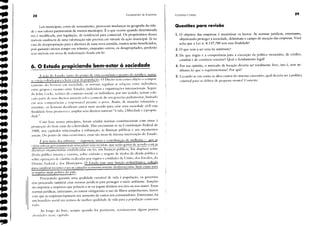 6. O Estado propiciando bem-estar à sociedade
Ao longo do livro, sempre quando tiJr pertinente, retomaremos alguns pontos
abordad"s neste capítulo.
Leis municipais, como de zoneamento, provocam mudanças na geografia da cida-
de c nos valores patrimoniais de muitos munícipes. É o que ocorre quando determinada
rua é modificada, por legislação, de residencial para comercial. Os proprietários desses
imóveis usufruem de uma valorização não prevista em virtude da ação municipal. Já no
caso de desapropriação para a abertura de uma 110va avenida, muitos serão beneficiados,
pois gastarão menos tempo em trânsito, enquanto outros, os desapropriados, perderão
seus imóveis em troca de indenização fixada em lei.
29
Economia e Direito
Questões para revisão
1. o objetivo das empresas é maximizar os lucros. As normas jurídicas, entretanto,
objetivando proteger a sociedade, delimitam o campo de atuação das empresas. Você
acha que a Lei n. 8.137/90 tem essa finalidade?
2. O que vem a ser uma lei antitruste?
3. De que órgão é a competência para a execução da política monetária, de crédito,
cambial e de comércio exterior? Qual o flllldamento legal?
4. Em sua opinião, o mercado de locação deveria ser totalmente livre, isto é, sem ne-
nhuma lei que o regulamentasse? Por quê?
5. Levando-se em conta os altos custos do sistema carcedrio, qual deveria ser a política
rriminal para os dclilos de pequena monta? Comente.
Fundamentos de Economia
28
A açiio do Estado, tanto do pol1tO de vista econ<>mico qual1to do jurídico, supÜe·
sr estria voluda paL o hrm rst;lr Ih popuLH;;10. () Dirritotrm romo ohjclo o rompor
(;lI11ClII(' do h"111 r 111 em socinlade; ;IS nortllas regulam as reial;(·,es entre indil'íduos,
entre grupos e l11esmo entre Estados, indivíduos e organizaçÜes il1ternaeionais. Segun-
do John Lorke, teúrico do contrato social, os indivíduos, por um acordo, teriam colo-
cado parte de seus direitos naturais sob o col1trole de um governo parlamentar, limitado
em suas rOl11pctências e responsável perante o povo. Assim, de maneira volunt;Íria e
un;lnime, os homens decidiram entrar num acordo para criar uma sociedade civil cuja
finalidade t()sse promover e ampliar seus direitos naturais "à vida, à liberdade e à proprie
dade".
Com base nesses princlplOs, foram criadas nonnas constitucionais com vistas à
promoç;1o do bem-estar da coletividade. Elas encontram-se na Constituição Federal de
1988, nos capítulos relacionados à tributação, às finanças públicas e aos orçamentos
anuais. Do pol1to de vista econômico, essas s;1o áreas de il1tensa intervenç;1o do Estado.
f: por meio dos tributos - impostos, taxas e contribuição de melhoria - que as
drias esferas governamel1tais arrecadam suas receitas, que ser;1o gastas de acordo eom as
diretrizes orçament,írias estabelecidas ･ｭＭｔｾｔ［ｩｩＺｬｳ ｦｩＬｾｾＩ［［￧｡ｳ ｰ￺｢ｬ［ｚ［［［Ｍｾｾ､［Ｍ［［￭Ｉ￼･ｾ［ｾｾｾＺ［ｾ
díl'ida pública interna c externa, sobre emiss;lo e resgate de títulos da dívida pública e
sobre operaçôes de câmbio realizadas por úrg;1os e entidades da Uni;1o, dos Estados, do
Distrito Federal e dos Municípios. () Estado tem uma IÜnç;1o redistributiva, voltada
para canalizar recursos rara as camadas economicamel1te desbvorecidas, bem como para
as regiões mais pobres do país.
Procurando garantir uma qualidade razoável de vida à populaçãO, os governos
têm procurado também criar normas jurídicas para proteger o meio ambiente. SançÜes
são impostas a empresas que poluem o ar ou jogam detritos nos rios ou nos mares. Essas
normas jurídicas, entretanto, ao tornar obrigatório o uso de filtros antipoluentes, fàzem
com que as empresas repassem seu aumento de custos aos consumidores. Entretanto, há
um benclIcio social em termos de melhor qualidade de vida para a população como um
todo.
•
•
-
.,.
 