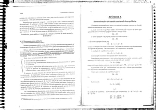 ｴｾＧｾＺ［ｬｩｌＺＧｃＺｾＺＮ［［［［￩ＺｾｾｾｾｬＺｾ［ｾＺＩｾｾｾ［ｾ［ｩＺ［ｾｾｾＺｾｾ［ｴＮ［ｾＺｾ ｾｾ［ＧＺＺＷＺｾｦＺｾｾｾｾｾｾｾｾＬＺＬｾ［ｾｾﾷｾｾＬﾷｾｾｾＬＬＮｾｩ｟ＧＺＺ［ｾ［ＩＮ｟ＺＺｩｬｩｾ［［ＢＺＺ［［Ｚｺｾ［ｪｩＮｾＬｪ［ＺｃＺＺ［ＮＺ .. ｟Ｎｾｩｾ .....
" "·.T' ＧＧＧＧＧｉＧｾＧＧＧ ·ft'n.;.... ｾ ＬｾＬＮ '-.'
ＮｾＬＺｩｾｬｩＺｊｾｊ｜Ｚ ｾ［ＮＺｾ｜ ＧＬＧＮｾｾｾＧｾＧ ｾＺｗＧＺｾｾＮＧＺＡｾＮ ＬｴＧｴｾＬ ; .l
I;
ｾｾｽＺＧｩ
6;1
.1
-I
•I
.1
ｾＡ
I
Ir:1
:ｾ
.[
ｾr
!t
l·i
.q
"
I;;
11
ｾ i'
,I
I:
;'11
!!
; :1
i l!
RN = 10 + 0,8 RN + 5
RN = 15 + 0,8 RN
/=5
C=10+0,8RN
Substi(llindo
RN = C + I+ G + IX - M)
ou
A
APENDICE A
na condição de cquilíbrio, e lembrando que, por simpliíieaçào, G - 0, T - 0, X-O c
lU = O, 'em
OA = DA
DA = C + I + G + IX - Mj
onde C é a despesa com bens dc consumo, los g:IstoS d,s empres"s com il1'estimentos,
G os gastoS do governo, X :IS cxpot"t,çôes c "vI as import:Içõcs agregadas.
A condição de cquilíbrio lica então
OA =RN
Determinação da renda nacional de equilíbrio
°modelo m"croeconômico b:í,ico, ou modelo ke)'nesiano, costunla ser formali-
zado matematic:Imclltc como sc segue.
A renda nacional de eguilíbrio (Jl..N) é dctermin:Ida pelo encomro da ofcrt:I agre-
gad:I (DA) com a demanela agrfgada de bens e ser'iços (DA):
OA = DA
A ofena agreg:Ida é o próprio produto ou renda nacional:
RN = C + I + G + IX - M)
Um cxemplo numérico mostra como R.'-! é detcrmin"da.
Suponl13mos um:I eeonomia a dois setores (scm go'crno e setor cxterno) c que a
estimatin da relaçJo cntre consumo e renda seja daeb pel" equ'ç:io:
C = 10 + 0,8 RN
(trata-sc dc uma relação ereSCcl1te, eom inelinação igual a O,S, e intercepto igual :I 10).
Suponhamos ainda que o in'cstimento seja igual a 5 e, :Ipenas para sill1pliíicar,
não dcpclllb dc ',ri'çôes d:I renda naeion,1.
Vimos quc " CClIldiç"lo de cquilíbrio é igu,lI a:
e
e a dcmanda agreg:Ida é dada por
y./.
J:
ｲｾｾＺｾＺﾭ
Ｍｾ
ｆｵｮ､ｾｾｉｔｬ･ｦＱｉｏｓ ､ｾ tConOn1k)
128
6.2. Economia com i.l1f1ação
." ....ｾＧＢＧｾ［ｾｾ ....ｾｾ＿｜ｾＧＭｉｾｾ［ｾｾｾＬｍｓｦＩｩｴＧＬＦＬｴＮＧＢ ＬｾｾＺＡｾｾＭＮＡＮＬＮＮＮｾｾ ..］ﾷﾷｹＮﾷＬｾｾｾＺＧｴＡｦｉＢＢＧｏＧＮｦ｜ＦｽＬＬｾｾＬ［｜ＧｰＮｾｾｾｾＧｾｊＮＺＬＧｩﾧｻＧＺｾｦｲ［ｾｲｾＧｾＺｲ［ｴｾｾｾＨＧ､Ｚｴ［ｦＧＡｾＢＬＬｾｾｾｍｐｉＡｾｾＷａｬ［ｾｫｗｾ｡ｾｊｬＡｾｴｩｉｬｊｄｊｉＧＦｾ
Embora o arcabouço teórieo eriado por Keynes esteja baseado em uma situação de
desemprego, de pode ser aplicado, mut:Jcis mut:JIlJi, para uma conjuntura inl1acion:íria.
°!JÚ1tO illl1ncionirio ocorre quando a demanda agregada de bens e serviços supe·
ra a capaeidade produtiva da eeonomia,.Ou seja, a proeura agregada está n1Uito ｡ｱｵｾｬ｢Ｌ
e a oferta de bens e serviços nJO , condições de acom anhá·b, o que Iel'a ｾ ele'ação
dos preços. Trata-se e um diagnóstico de illllaç50 dê demand:J.
Nesse caso, os instrumentos de política fiscal seriam:
(I, ｅｓｾｊ pro':l rode ｾｃＧｲ CllContrad.l. por cc01pl(l. em V;,s(ollallo, c Trolcr, h ..'(lIlOllli.I h,í.il-;I, p. 2-10.
a) diminuição dos gastos públicos;
b) elcvaçJo da carga tributária sobre bens de eonsumo, desestimulando os gastos
CI11 COIlSUI110;
e) ele'açjo das impOl'tações, pela redução tbs tarifas e barreiras, o que aumentaria
o grau de abel·tUra da eeonomia ｰｾｲ｡ produtoS estrangeiros, aumentando a
eolnpetiti'idade, o que inibiria eb'ações de preços internos.
°aumelHO da carga tlibutJria dCI'c scml're presernr, na mcdida do 11ossi"eI, 05
il1'cstimcnws e as expon:Içôcs, m(,mo num" ･ｯｮｪｵｬｈｵｲｾ inllaeionória, sob o risco dc
comprometer a produção futura e de perder mercados i;í conguist:dm.
Ressalte-se que essas medidas antiinllacionárias devem scr aplicad:Is dentro de um
diagnóstico de inllação de demanda. Se tivermos inlbç;io dê ClISWS, isso ｳｩｾｮｩｬｬ｣｡ guc a
produção está abaixo do pleno emprcgo, pois, como 'cremos mais tarde, a int1açàà dc
custos, ou de oferta, deve·se ao aumento dos custoS de produçào, que retr:Ii a produçào
agregada. Nesse easo, políticas de contenção da demand:I agregada :Ipenas reb:IixarJo
ainda mais o nível de produçào, :Jprofundando a crise de desemprego.
No capítulo seguinte diseutiremos como os instrumcnto, dc politie] 1l10nct,íria po'
dem ser utilizados par" debelar infhçào e desemprego. No capítulo sobre sctor extcrno
'cremos os instrumelHos de política comercial e cambial dentro desscs mesmos objeti'os.
midores nJO reduzido seu consumo nesse nlor, pois ｰｾｲｴ･ do imposto ser:í ｰｾｧｯ eom
sua poupança, e nJo pela reduçJo do consumo.
Supondo uma propcnsJO marginJl a consumir igual a O,S, o consumo agregado
diminuir:i em S SO milhôcs, e não em $ 100 milhôes, Ou seja, UI11 aumento nos gastos
do governo no mesmo valor dos impostoS ($ 100 l11ilhôcs) ainda I'crmirirá UI11 aUl11cn-
to da dcmanda agregada e da renda nacional el11 S 20 milhôes num I,rimeiro momento.
Se !c'armos em consideraçJo o efeito multiplicador nos 1ll0men(Qs seguintes, pron-se"
que o aumelHO da renda nacional chega aos $ 100 milhões, ou seja,
Aumenlos dos 905'05 públicos =Aumenlo da Iribulaçõo =Aumento da renda nacional =
$ 100 inilhões
.I
..
..
-
..
.....
 