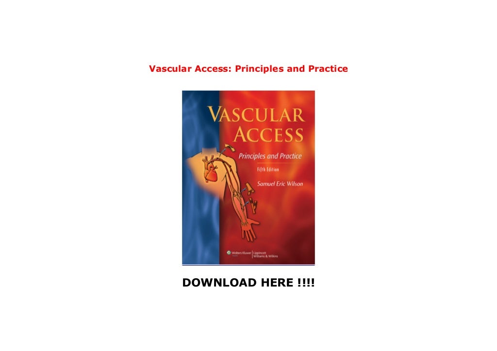 Vascular Access Principles and Practice